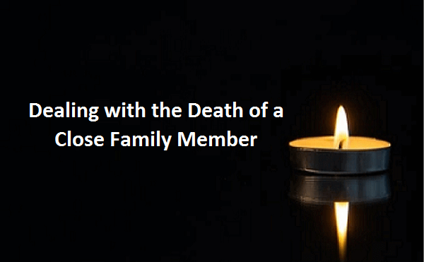 Dealing with the Death of a Close Family Member