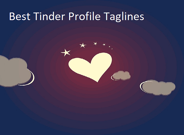 Best Tinder Profile Taglines