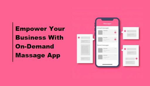 Empower Your Business With On-Demand Massage App